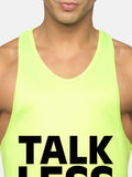 Neon Green Talk Less Lift More Performance Stringer